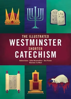 Ilustrowany krótszy katechizm westminsterski - The Illustrated Westminster Shorter Catechism