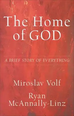 Dom Boga: Krótka historia wszystkiego - The Home of God: A Brief Story of Everything