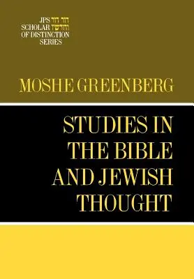 Studia nad Biblią i myślą żydowską: Książka JPS Scholar of Distinction - Studies in the Bible and Jewish Thought: A JPS Scholar of Distinction Book