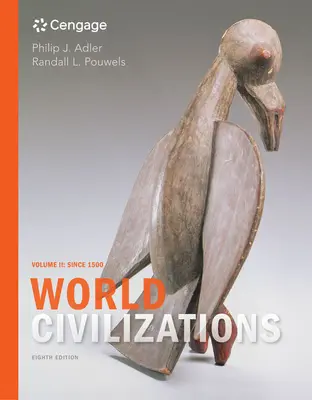Cywilizacje świata: Tom II: Od 1500 roku - World Civilizations: Volume II: Since 1500