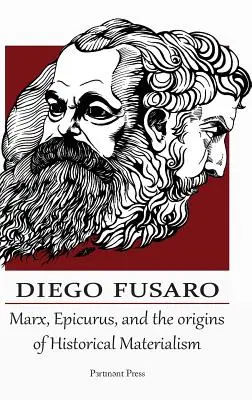 Marks, Epikur i początki materializmu historycznego - Marx, Epicurus, and the Origins of Historical Materialism