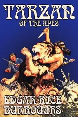 Tarzan z Małp Edgara Rice'a Burroughsa, fantastyka, klasyka, akcja i przygoda - Tarzan of the Apes by Edgar Rice Burroughs, Fiction, Classics, Action & Adventure