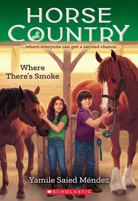 Tam, gdzie unosi się dym (Horse Country #3) - Where There's Smoke (Horse Country #3)