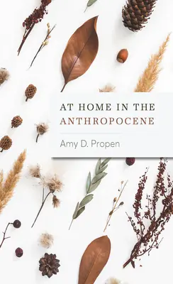 W domu w antropocenie - At Home in the Anthropocene