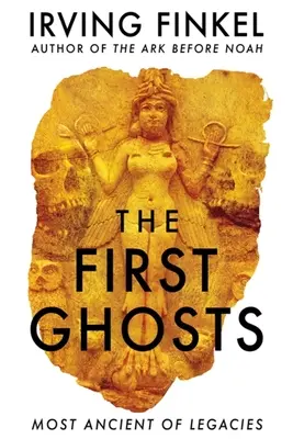 Pierwsze duchy: Najbardziej starożytne dziedzictwo - The First Ghosts: Most Ancient of Legacies