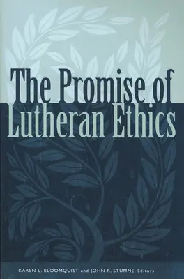 Obietnica etyki luterańskiej - Promise of Lutheran Ethics