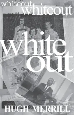 Whiteout: wspomnienia o uprzywilejowanej rodzinie - Whiteout: recollections on a family of privilege