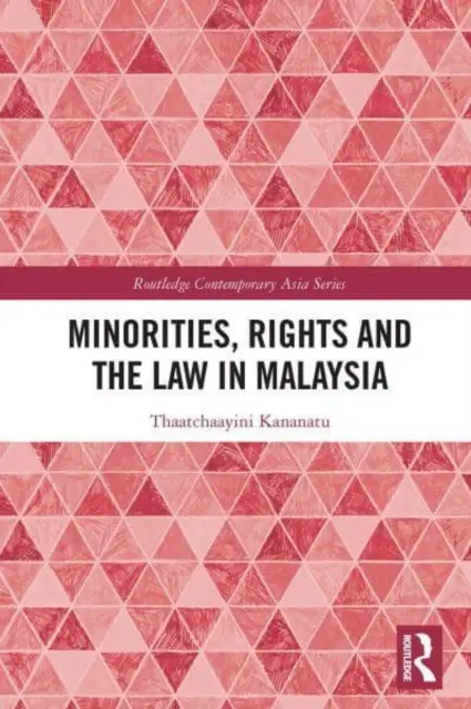 Mniejszości, prawa i prawo w Malezji - Minorities, Rights and the Law in Malaysia