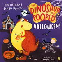 Dinozaur, który zrobił kupę na Halloween! - Upiorna przygoda z podnoszoną klapką - Dinosaur that Pooped Halloween! - A spooky lift-the-flap adventure