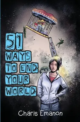 51 sposobów na zakończenie świata - 51 Ways to End Your World