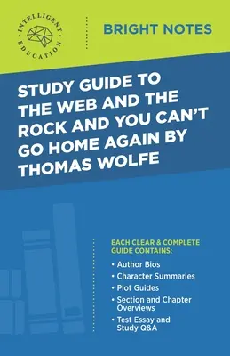 Przewodnik do książek The Web and the Rock i You Can't Go Home Again autorstwa Thomasa Wolfe'a - Study Guide to The Web and the Rock and You Can't Go Home Again by Thomas Wolfe