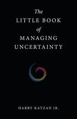 Mała książka o zarządzaniu niepewnością - The Little Book of Managing Uncertainty