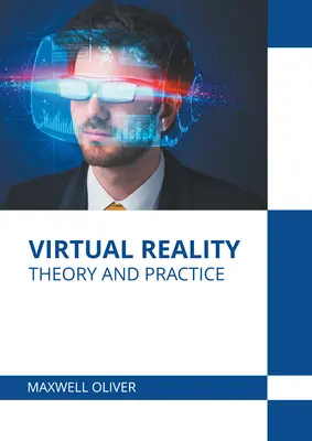 Wirtualna rzeczywistość: Teoria i praktyka - Virtual Reality: Theory and Practice