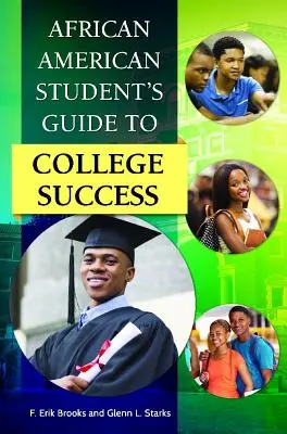 Przewodnik afroamerykańskiego studenta po sukcesie w college'u - African American Student's Guide to College Success