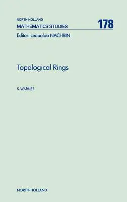Pierścienie topologiczne: Tom 178 - Topological Rings: Volume 178