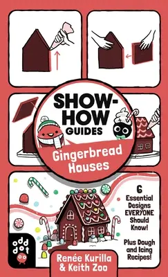 Poradniki: Domki z piernika: 6 podstawowych wzorów, które każdy powinien znać! Plus przepisy na ciasto i lukier! - Show-How Guides: Gingerbread Houses: 6 Essential Designs Everyone Should Know! Plus Dough and Icing Recipes!