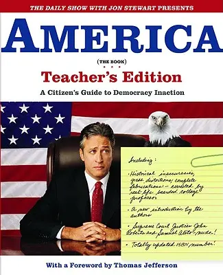 The Daily Show with Jon Stewart Presents America (the Book): Obywatelski przewodnik po demokracji bezczynności - The Daily Show with Jon Stewart Presents America (the Book): A Citizen's Guide to Democracy Inaction