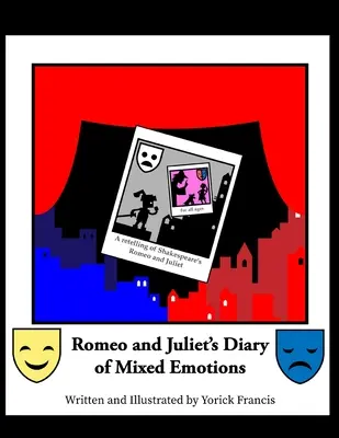 Dziennik mieszanych emocji Romea i Julii - Romeo and Juliet's Diary of Mixed Emotions