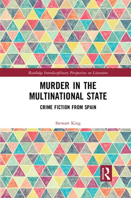 Morderstwo w państwie wielonarodowym: Kryminały z Hiszpanii - Murder in the Multinational State: Crime Fiction from Spain