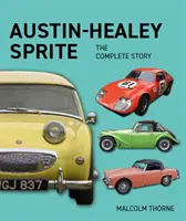 Austin Healey Sprite - pełna historia - Austin Healey Sprite - The Complete Story