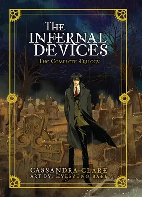 The Infernal Devices: Kompletna trylogia - The Infernal Devices: The Complete Trilogy