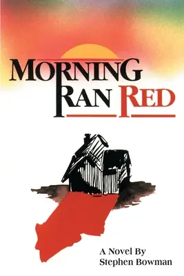 Poranek był czerwony - Morning Ran Red