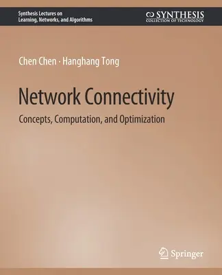 Łączność sieciowa - koncepcje, obliczenia i optymalizacja - Network Connectivity - Concepts, Computation, and Optimization