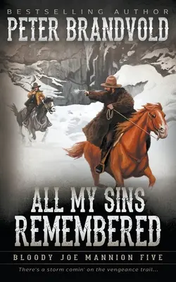 Wszystkie moje grzechy zapamiętane: Klasyczna seria westernów - All My Sins Remembered: Classic Western Series