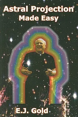 Łatwa projekcja astralna - Astral Projection Made Easy