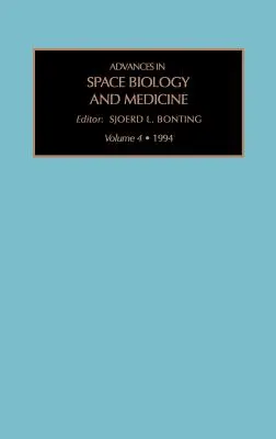 Postępy w biologii i medycynie kosmicznej: Tom 4 - Advances in Space Biology and Medicine: Volume 4
