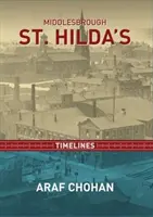 Middlebrough St. Hilda's - Oś czasu - Middlebrough St. Hilda's - Timelines