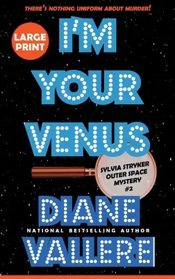 Jestem twoją Wenus (duży druk): A Sylvia Stryker Space Case Mystery - I'm Your Venus (Large Print): A Sylvia Stryker Space Case Mystery