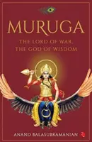 MURUGA - Pan wojny, bóg mądrości - MURUGA - The Lord of War, the God of Wisdom