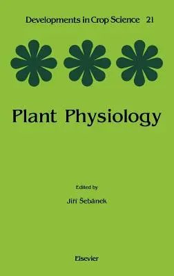 Fizjologia roślin: Tom 21 - Plant Physiology: Volume 21