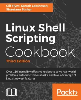 Książka kucharska skryptów powłoki Linuksa, wydanie trzecie - Linux Shell Scripting Cookbook, Third Edition