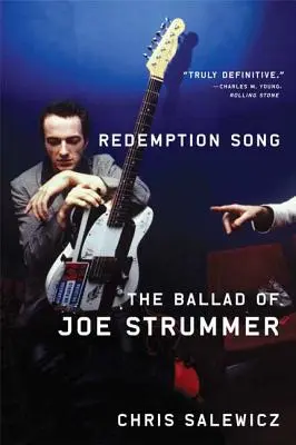 Redemption Song: Ballada o Joe Strummerze - Redemption Song: The Ballad of Joe Strummer