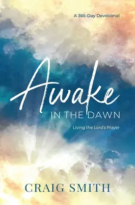 Przebudzeni o świcie - Awake in the Dawn