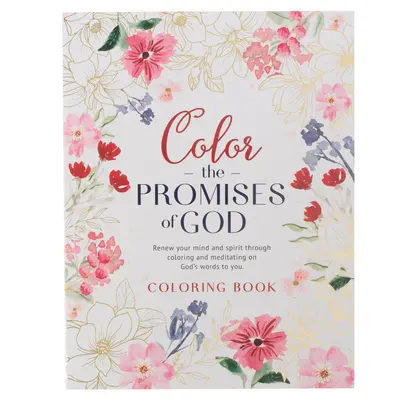 Kolorowanka Pokoloruj Boże obietnice - Odnów swój umysł i ducha poprzez kolorowanie i rozważanie Bożych słów skierowanych do ciebie - Coloring Book Color the Promises of God - Renew Your Mind and Spirit Through Coloring and Mediation on God's Words to You