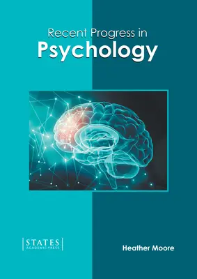 Najnowsze osiągnięcia w psychologii - Recent Progress in Psychology