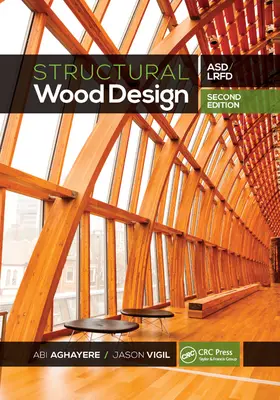 Projektowanie drewna konstrukcyjnego: Asd/LRFD - Structural Wood Design: Asd/LRFD