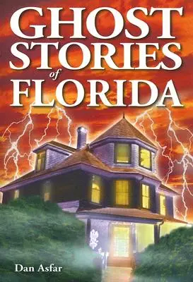 Historie o duchach z Florydy - Ghost Stories of Florida