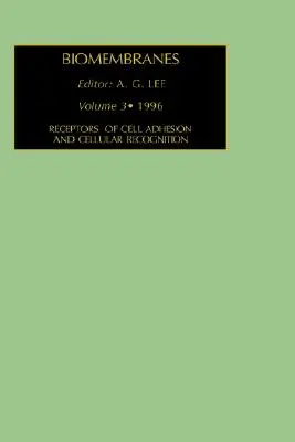 Receptory adhezji komórkowej i rozpoznawania komórek: Tom 3 - Receptors of Cell Adhesion and Cellular Recognition: Volume 3