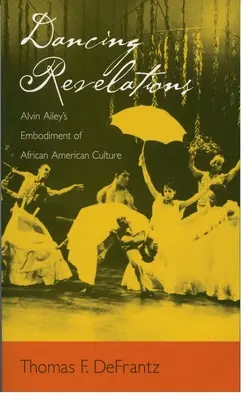 Objawienia tańca: Ucieleśnienie afroamerykańskiej kultury przez Alvina Aileya - Dancing Revelations: Alvin Ailey's Embodiment of African American Culture