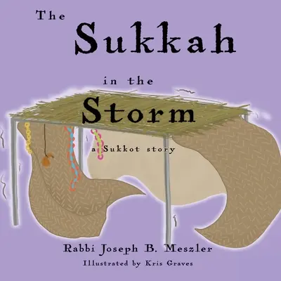 Sukkah w burzy: Opowieść o Sukot - The Sukkah in the Storm: A Sukkot Story