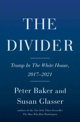 The Divider: Trump w Białym Domu, 2017-2021 - The Divider: Trump in the White House, 2017-2021