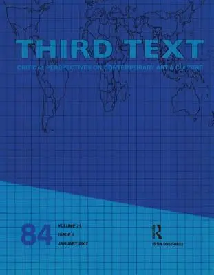 Trzeci tekst: Krytyczne perspektywy współczesnej sztuki i kultury - Third Text: Critical Perspectives on Contemporary Art & Culture