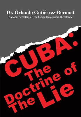 Kuba: Doktryna kłamstwa - Cuba: The Doctrine of the Lie