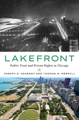 Lakefront: Zaufanie publiczne i prawa prywatne w Chicago - Lakefront: Public Trust and Private Rights in Chicago