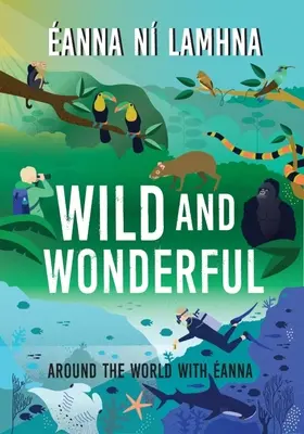 Dzikie i wspaniałe: Dookoła świata z Anną - Wild and Wonderful: Around the World with anna