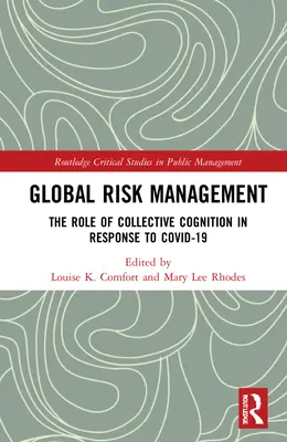 Globalne zarządzanie ryzykiem: Rola zbiorowego poznania w odpowiedzi na COVID-19 - Global Risk Management: The Role of Collective Cognition in Response to COVID-19